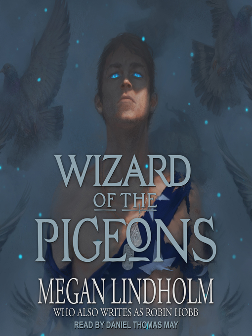Title details for Wizard of the Pigeons by Megan Lindholm - Available
